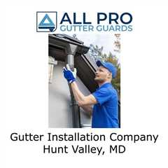 Gutter Installation Company Hunt Valley, MD - All Pro Gutter Guards's Podcast