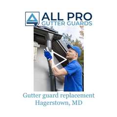 Gutter guard replacement Hagerstown, MD - All Pro Gutter Guards