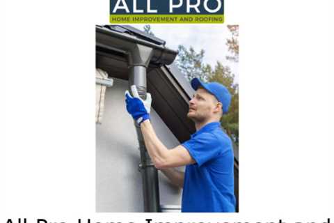All Pro Home Improvement and Roofing Vineland, NJ