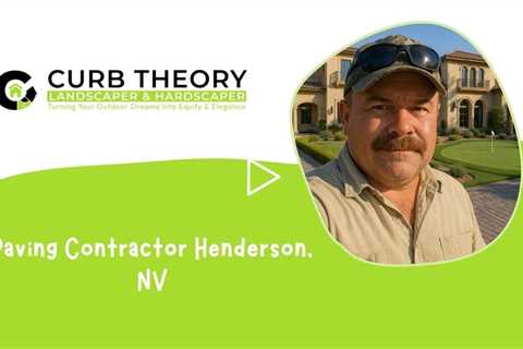 Paving Contractor Henderson, NV - Curb Theory