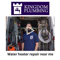 Water heater repair near me - Kingdom Plumbing