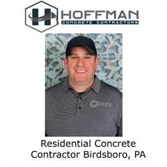 Residential Concrete Contractor Birdsboro, PA