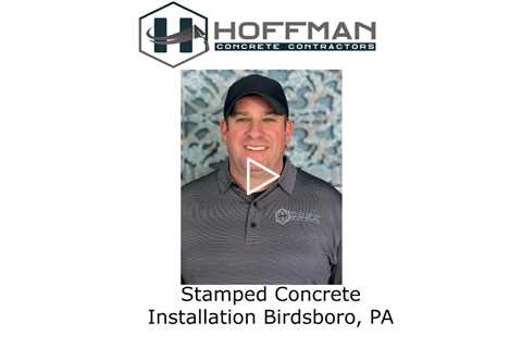 Stamped Concrete Installation Birdsboro, PA - Hoffman Concrete Contractors