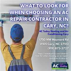 What to Look for When Choosing an AC Repair Contractor in Cary, NC?mp3