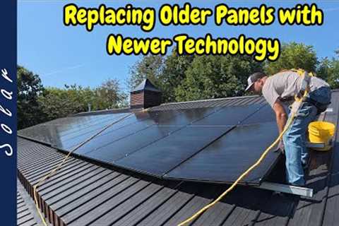 Replacing My Oldest Solar Panels with New N Type Solar Panels