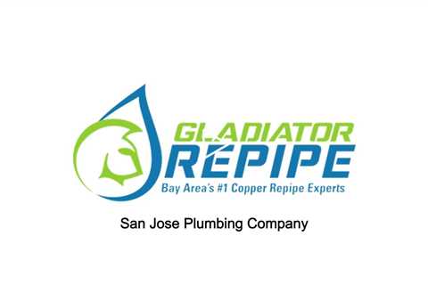 San Jose Plumbing Company - Gladiator Plumbing & Repipe - (408) 444-2696San Jose Plumbing Company