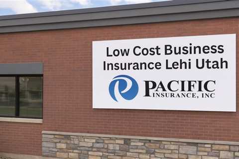 Low Cost Business Insurance Lehi Utah