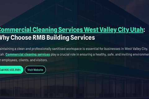 Commercial Cleaning Services West Valley City Utah : Why Choose RMB Building Services