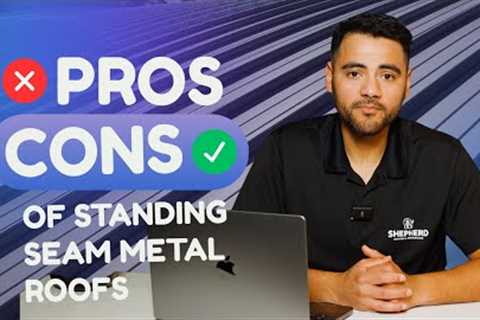 Standing Seam Metal Roofs: Are They Worth It? | Pros and Cons Explained