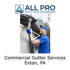 Commercial Gutter Services Exton, PA - All Pro Gutter Guards