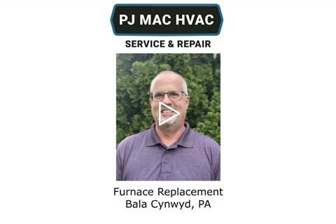 Furnace Replacement Bala Cynwyd, PA - PJ MAC HVAC Air Duct Cleaning