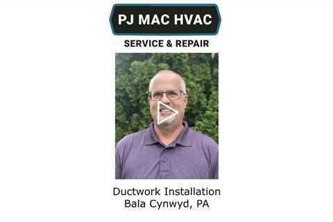 Ductwork Installation Bala Cynwyd, PA - PJ MAC HVAC Air Duct Cleaning