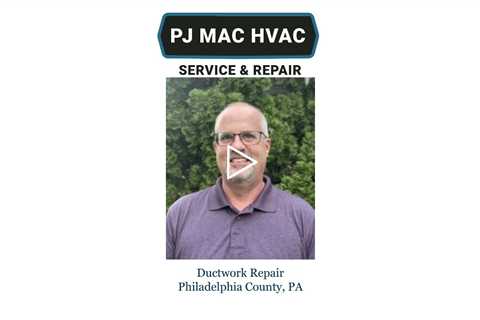 Ductwork Repair Philadelphia County, PA - PJ MAC Air Duct Cleaning