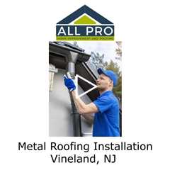 Metal-Roofing-Installation-Vineland-NJ-All-Pro-HI-and-Roofing