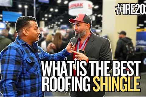 Roofing Experts Pick Their #1 Shingle: Here''s What They Say! IRE 2025