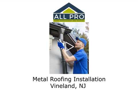 Metal-Roofing-Installation-Vineland-NJ-All-Pro-HI-and-Roofing