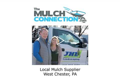 Local Mulch Supplier West Chester, PA - The Mulch Connection