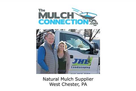 Natural Mulch Supplier West Chester, PA - The Mulch Connection