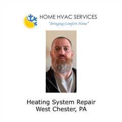 Heating System Repair West Chester, PA