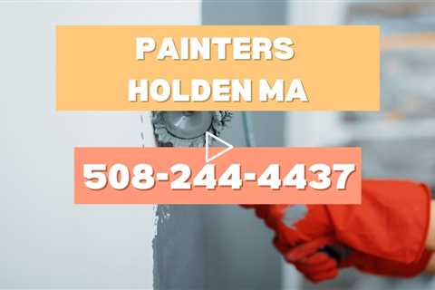 Painter Holden MA - Trusted Local Painters for Residential & Businesses