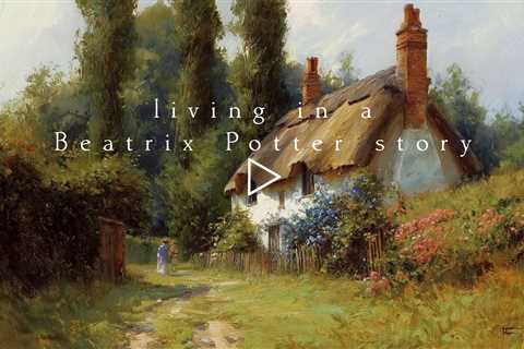 Living in a Beatrix Potter story | Piano Playlist