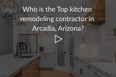 Who is the best kitchen remodeling company in Arcadia? | Phoenix Home Remodeling 602-492-8205