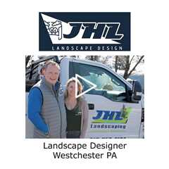 Landscape Designer West Chester, PA - JHL Landscape Design