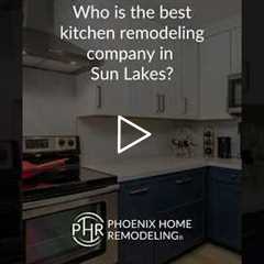 Who is the best kitchen remodeling contractor in Sun Lakes? | 602-492-8205 Phoenix Home Remodeling