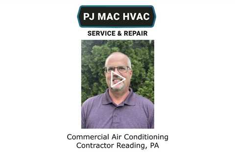 Commercial Air Conditioning Contractor Reading, PA - PJ MAC HVAC Air Duct Cleaning
